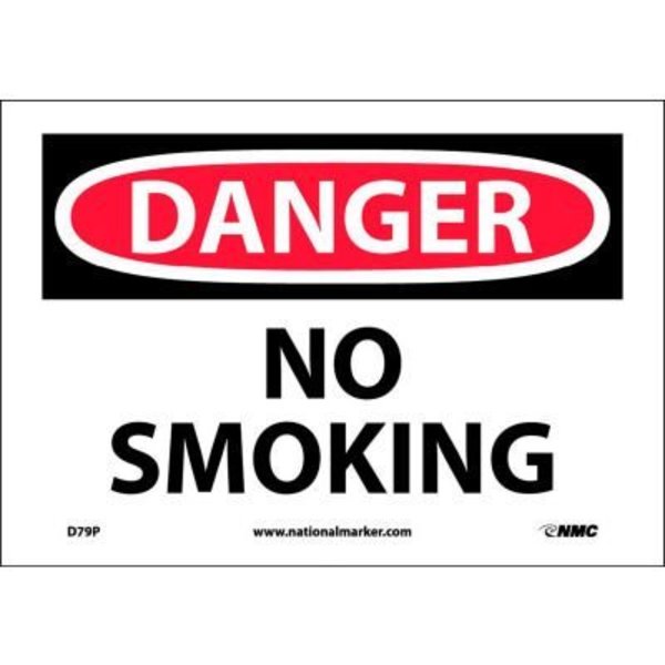 Nmc Safety Signs - Danger No Smoking - Vinyl 7"H X 10"W, D79P D79P